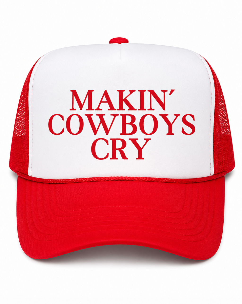 Makin' Cowboys Cry Trucker Hat