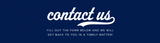 A dark blue graphic with white text reading 'contact us' and smaller text below that says 'FILL OUT THE FORM BELOW AND WE WILL GET BACK TO YOU IN A TIMELY MATTER!'.