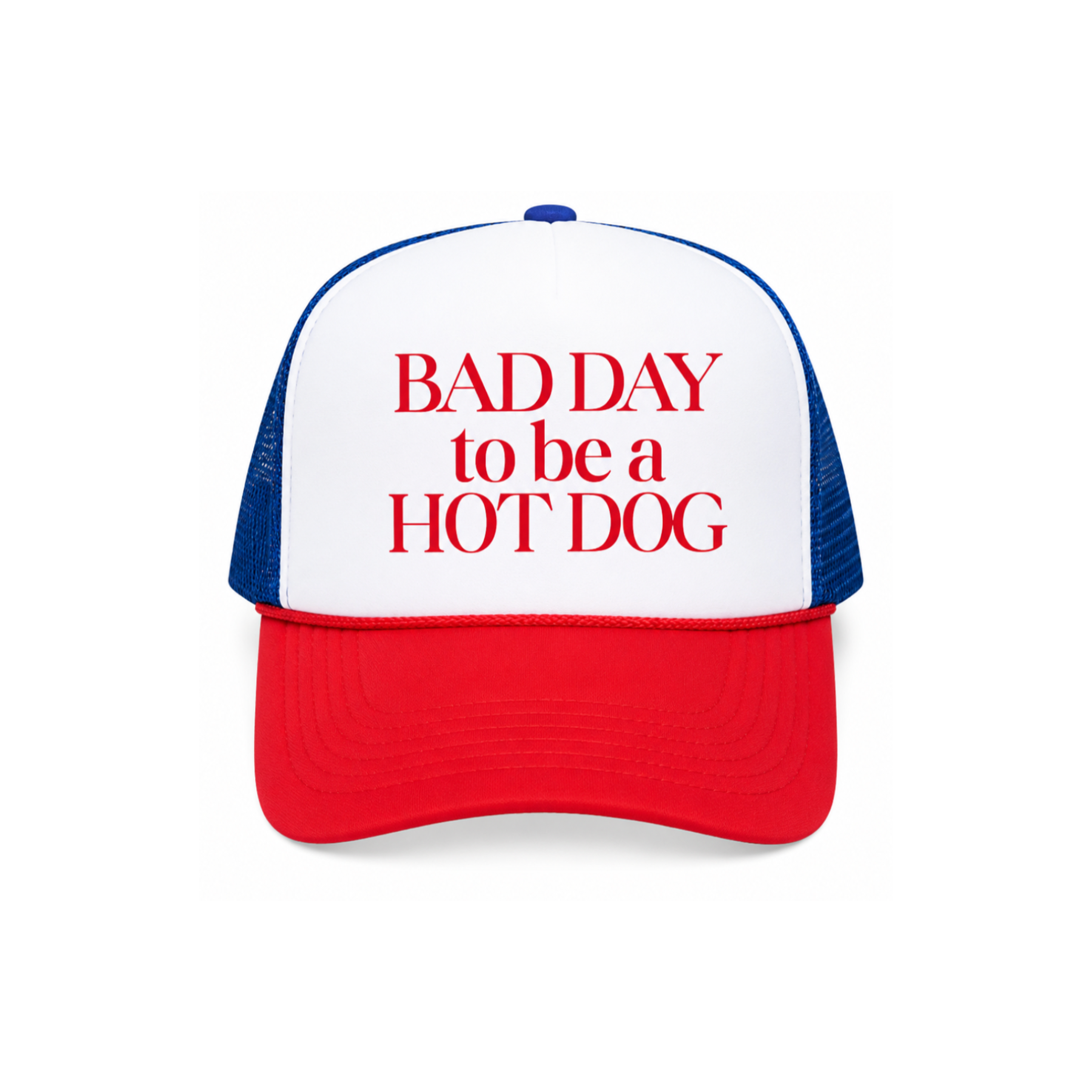 Bad Day To Be A Hot Dog Trucker Hat