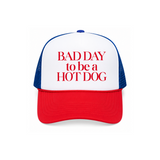 Bad Day To Be A Hot Dog Trucker Hat