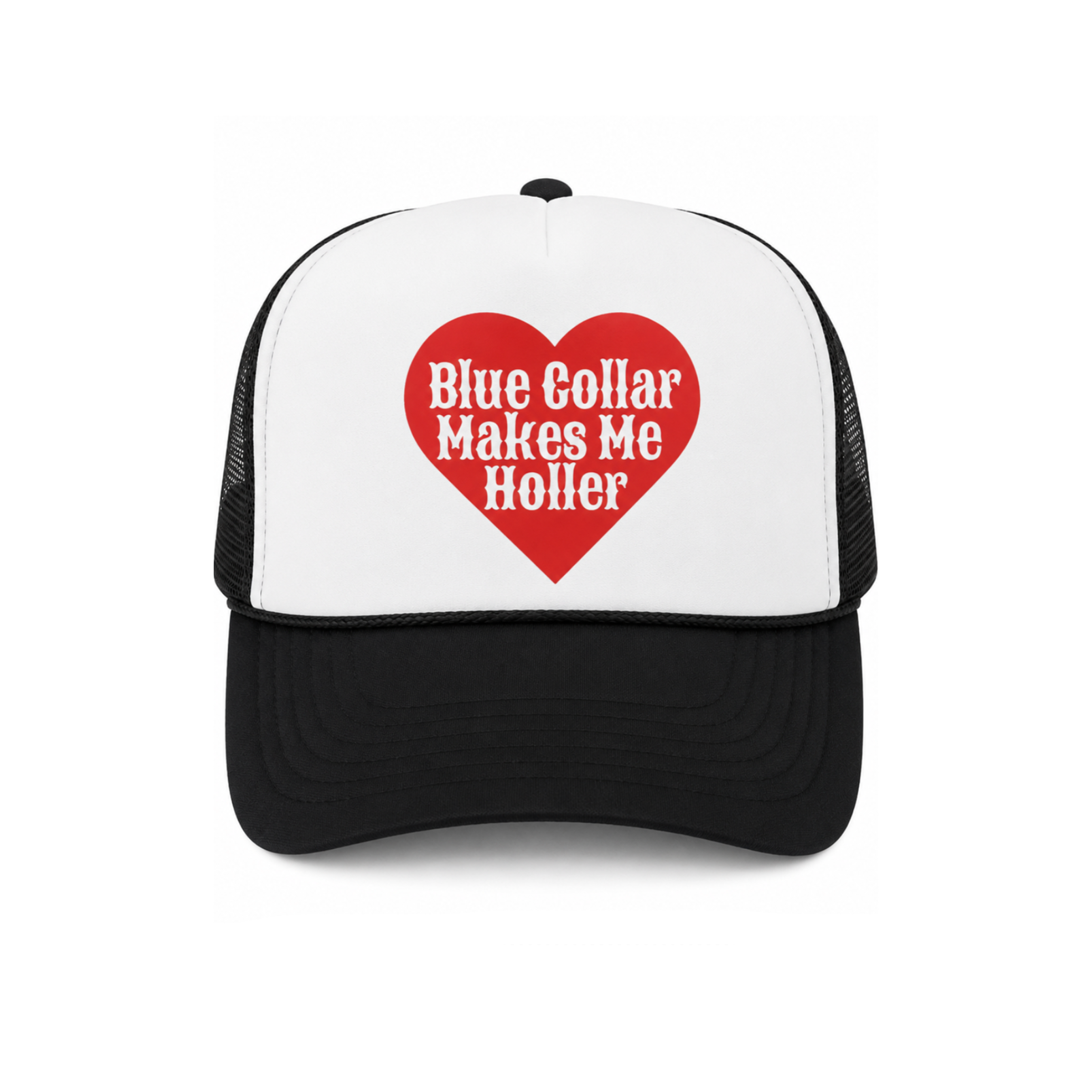 Blue Collar Makes Me Holler Trucker Hat