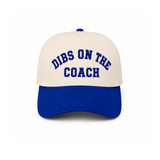 Dibs On The Coach Hat