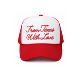 From Texas With Love Trucker Hat