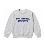 How 'Bout Them Cowboys Crewneck