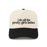 I Do All The Pretty Girls Lashes Canvas Hat