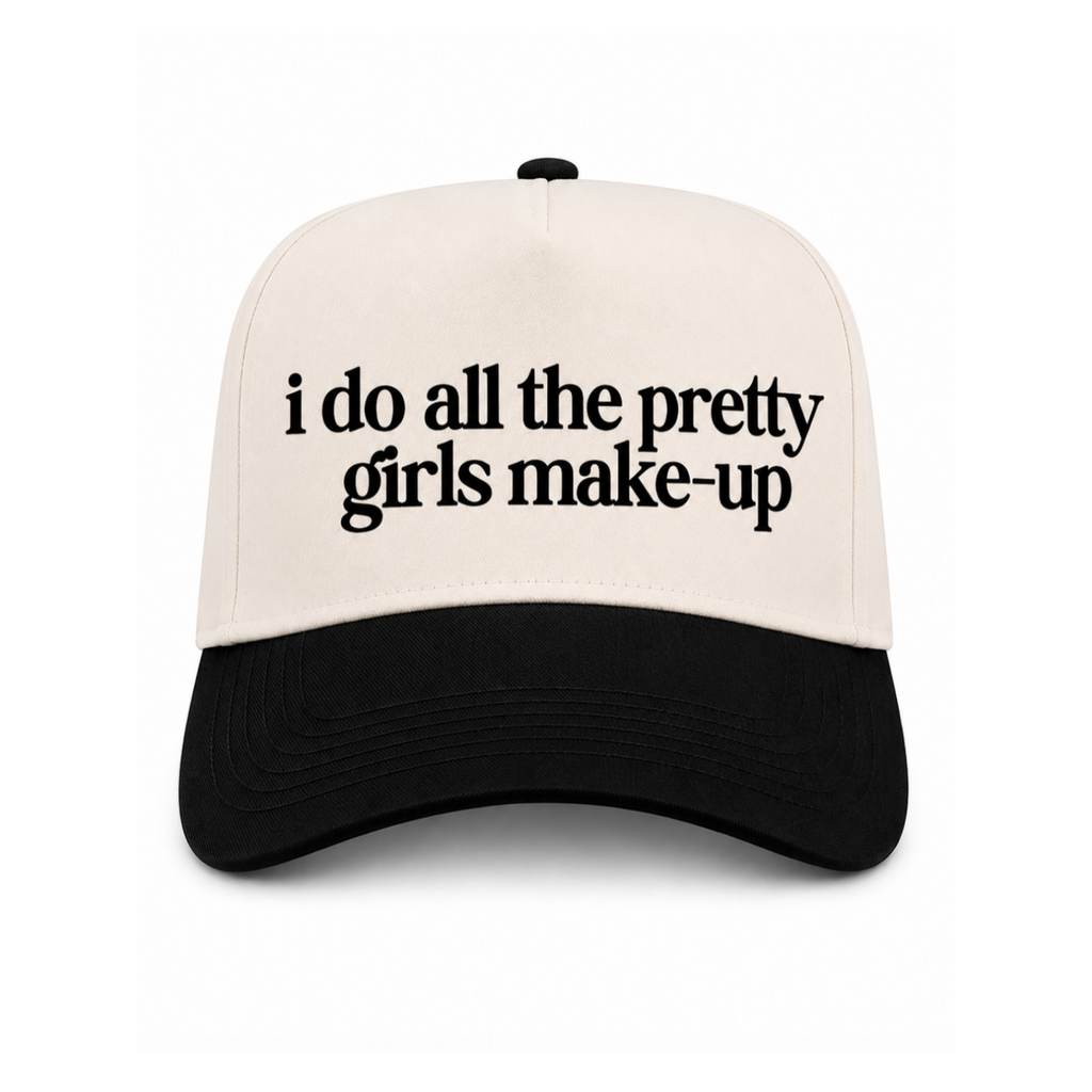 I Do All The Pretty Girls Make-Up Canvas Hat