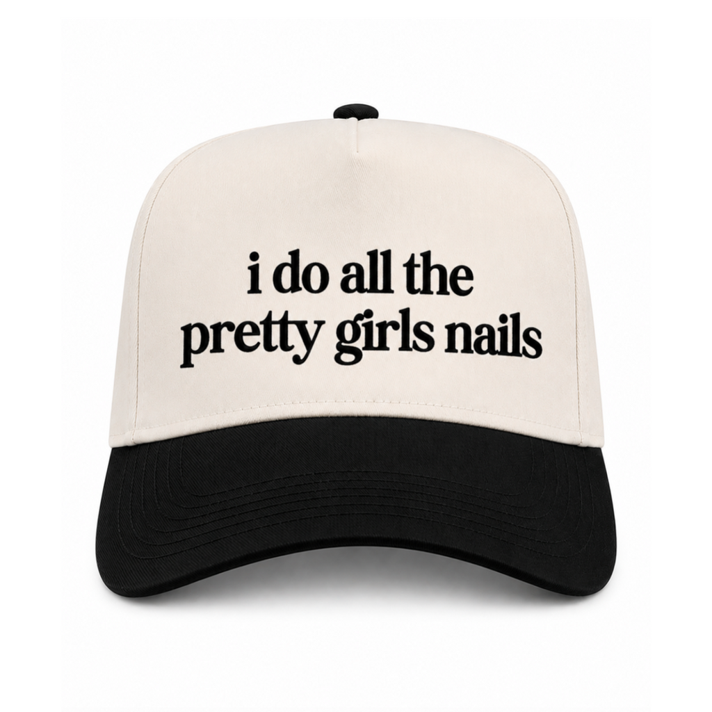 I Do All The Pretty Girls Nails Canvas Hat
