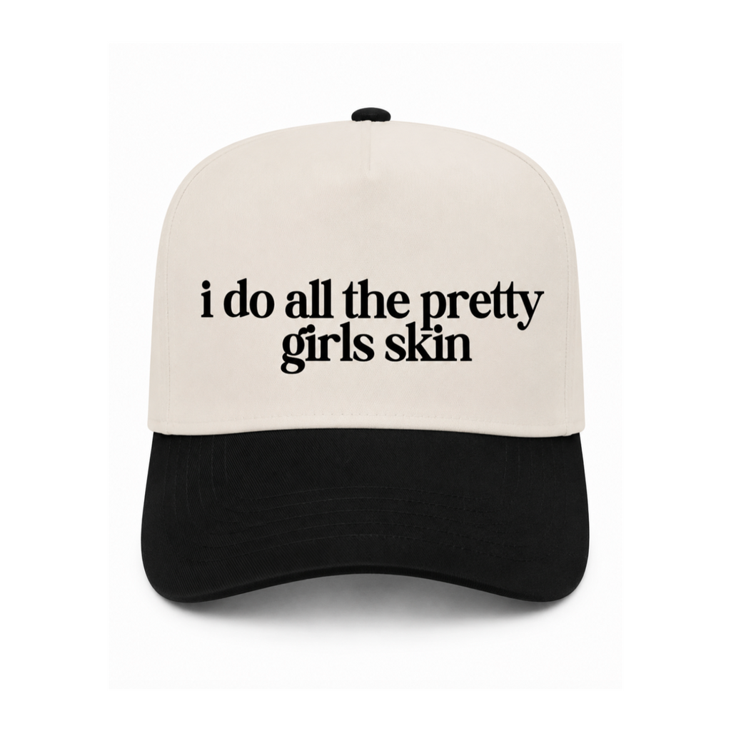 I Do All The Pretty Girls Skin
