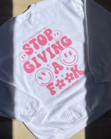 Stop Giving A Fuck Crewneck