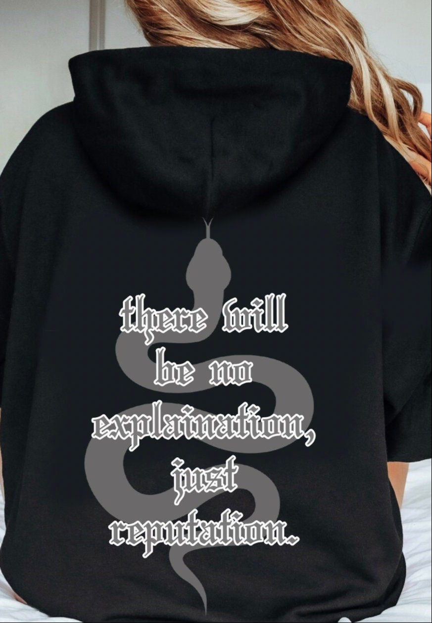No Explanation Just Reputation Hoodie