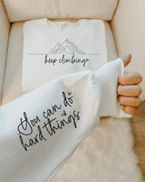 Keep Climbing Sleeve Crewneck