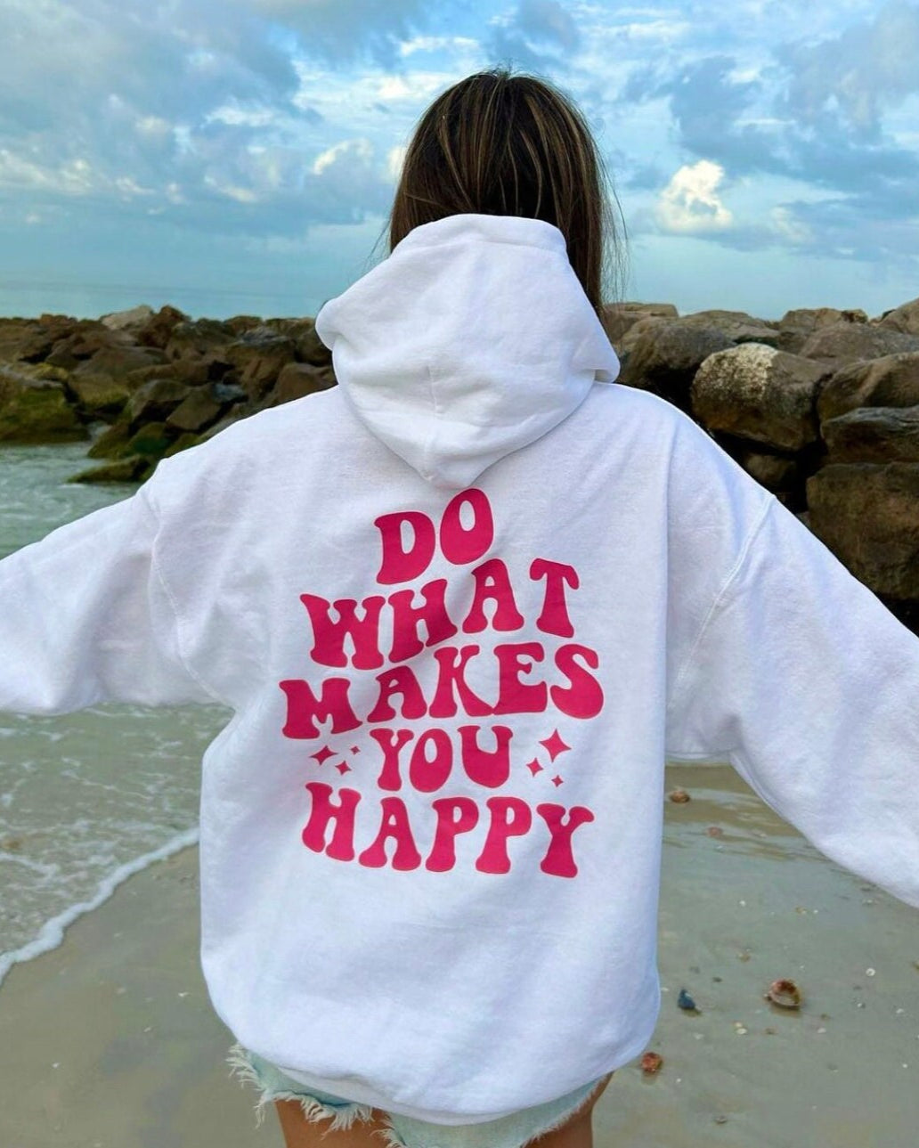Do What Makes You Happy Hoodie