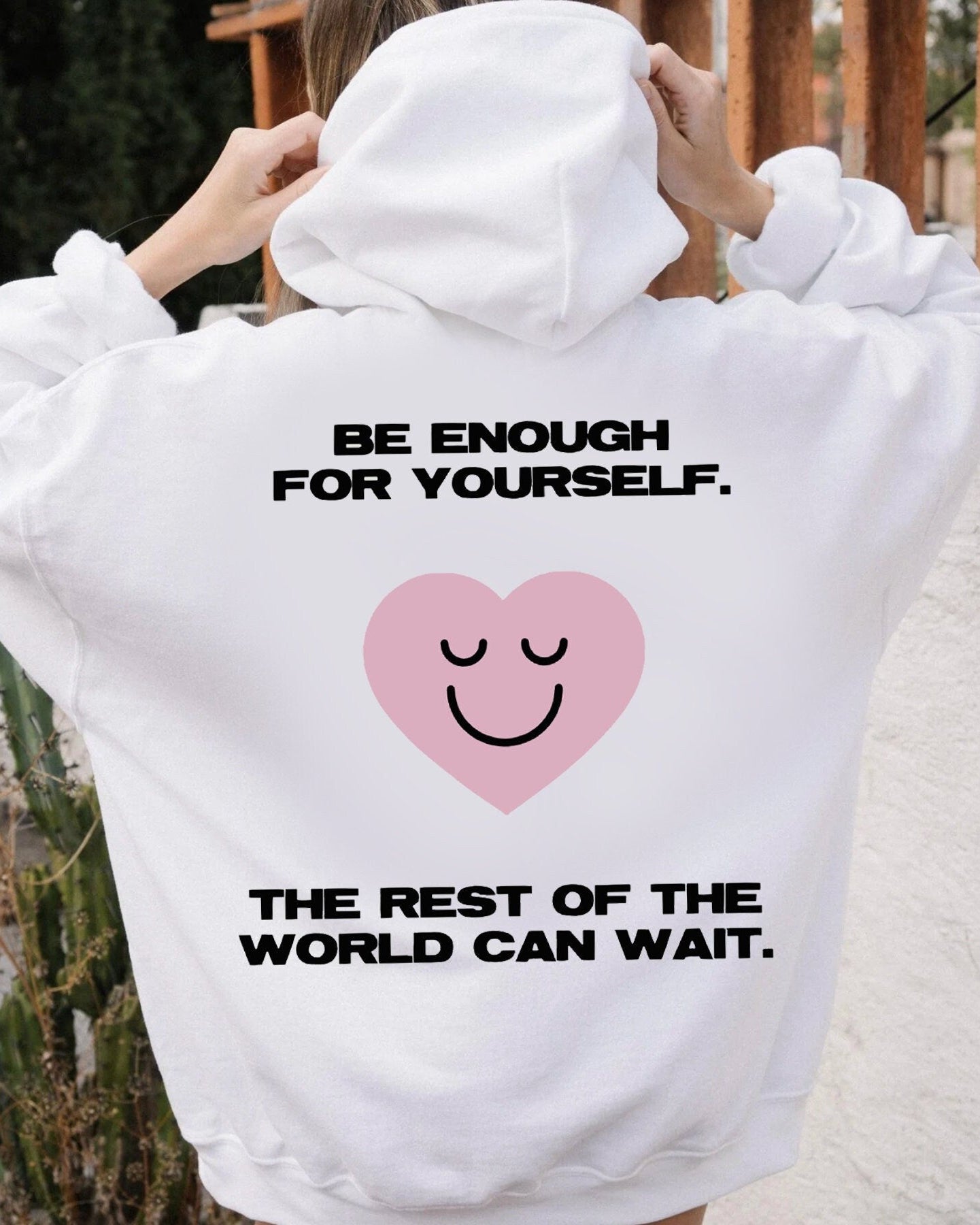 Be Enough For Yourself Hoodie