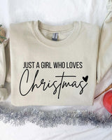 Just A girl Who Loves Christmas Crewneck
