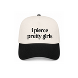 I Pierce Pretty Girls Canvas Hat