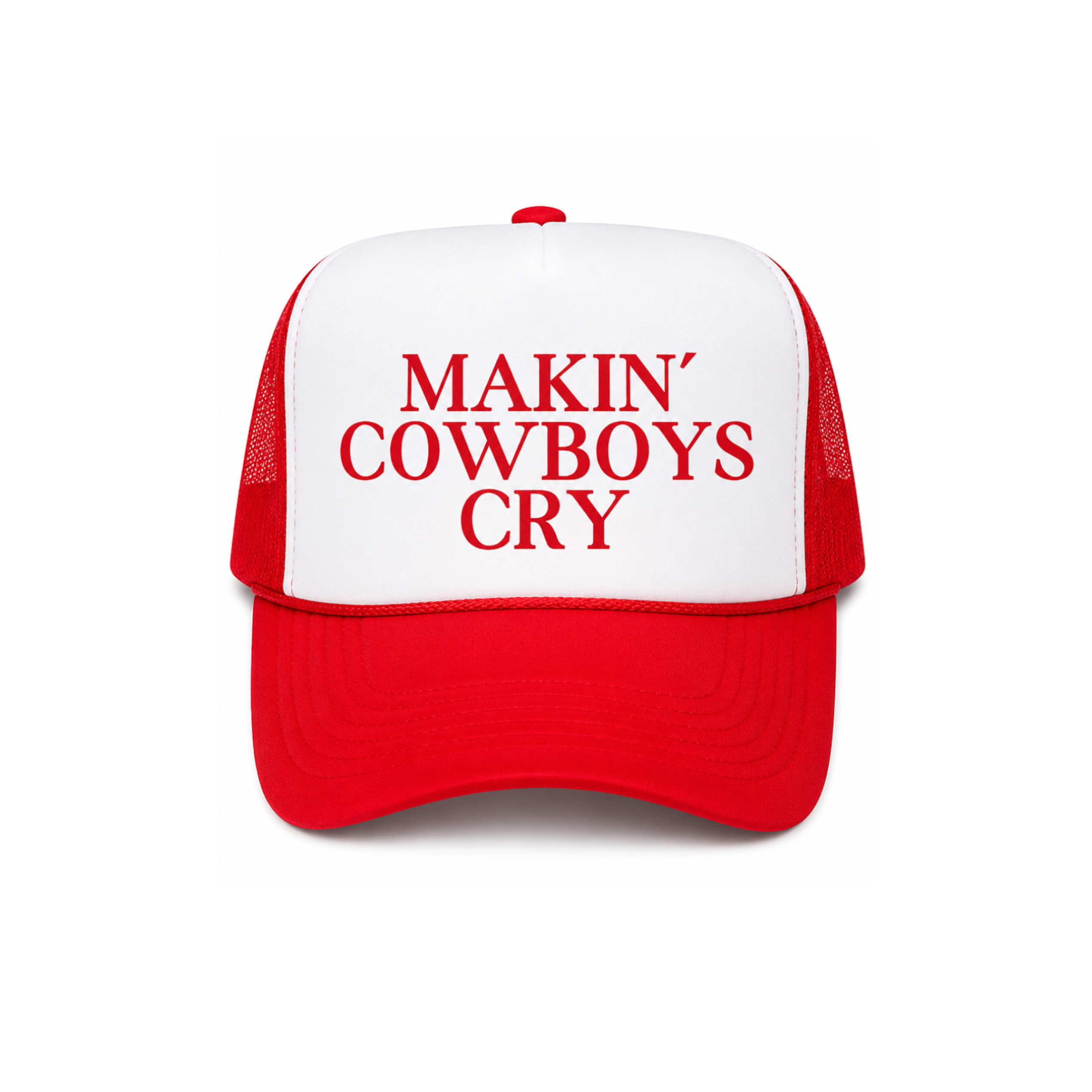 Makin' Cowboys Cry Trucker Hat