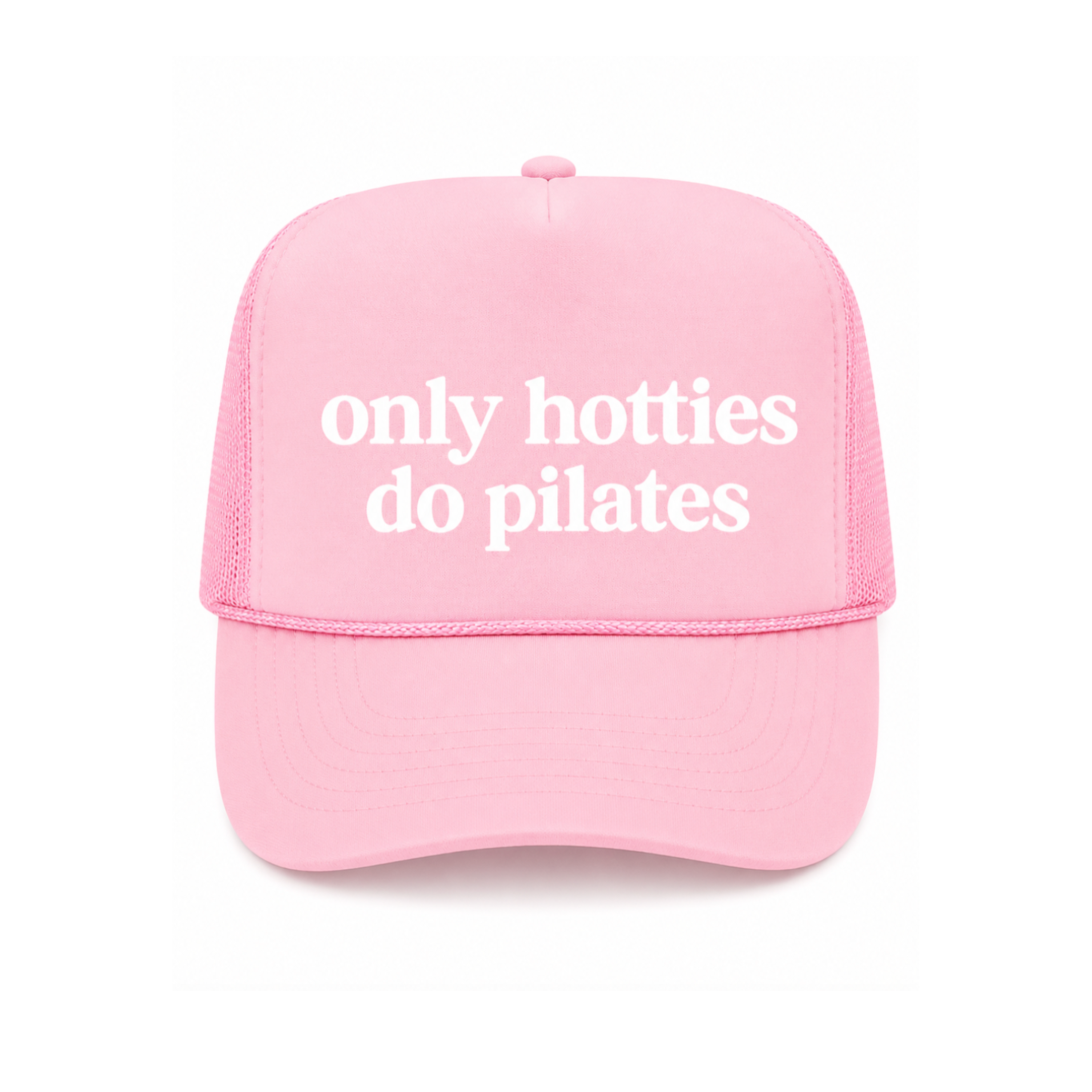 Only Hotties Do Pilates Trucker Hat