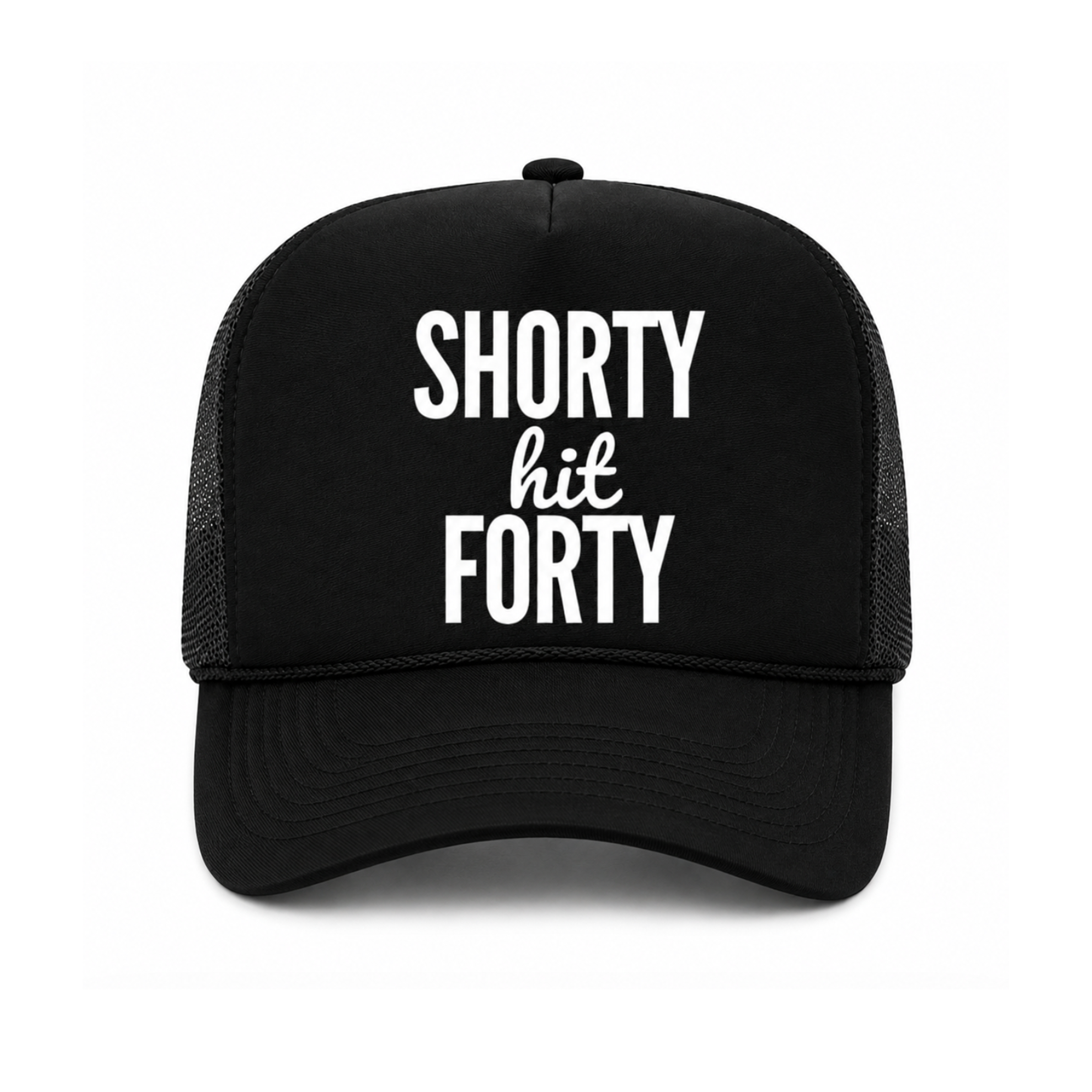 Shorty Hit Forty Trucker Hat