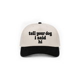 Tell Your Dog Canvas Hat